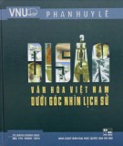 Ebook Di sản văn hóa Việt Nam dưới góc nhìn lịch sử: Phần 1