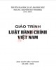 Giáo trình Luật Hành chính Việt Nam: Phần 2
