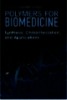 Polymers for biomedicine : synthesis, characterization, and applications