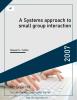 A Systems approach to small group interaction