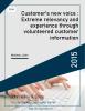 Customer's new voice : Extreme relevancy and experience through volunteered customer information