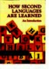 How Second Languages are Learned: An Introduction