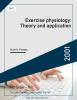 Exercise physiology: Theory and application