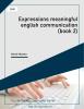 Expressions meaningful english communication (book 2)
