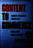 Content to commerce : Engaging consumers across paid, owned and earned channels