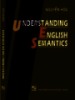 Understanding English Semantics