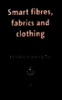 9. Smart fibres, fabrics and clothing
