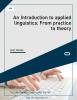An Introduction to applied linguistics: From practice to theory