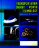 Transportation, energy, and power technology