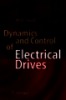 Dynamics and Control of Electrical Drives