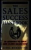 The Sales success handbook :20 lessons to open and close sales now