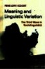 Meaning and Linguistic Variation: The Third Wave in Sociolinguistics