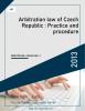 Arbitration law of Czech Republic : Practice and procedure
