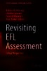 Revisiting EFL assessment: Critical perspectives.