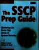 The SSCP Prep guide mastering the seven key Areas of system security