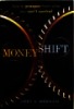 Money shift: How to prosper from what you can't control
