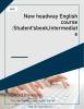 New headway English course :Student'sbook,Intermediate