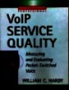 VoIP Service Quality : Measuring and Evaluating Packet-Switched Voice