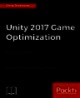 Unity 2017 Game Optimization second edition