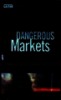 Dangerous Market