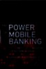 The power of mobile banking : How to profit from the revolution in retail financial services