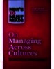 HBR's 10 Must Reads On Managing Across Cultures