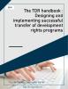 The TDR handbook : Designing and implementing successful transfer of development rights programs