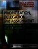 Prioritization, delegation and Assignment