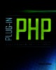 Plug-in PHP : 100 power solutions