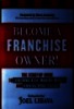 Become a franchise owner