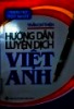 Hướng dẫn luyện dịch Việt Anh