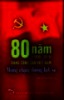 80 năm (1930-2010) Đảng cộng sản Việt Nam những chặng đường lịch sử