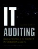 IT Auditing: Using Controls to Protect Information Assets Second Edition