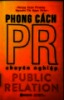 Phong cách PR chuyên nghiệp = Public Relation